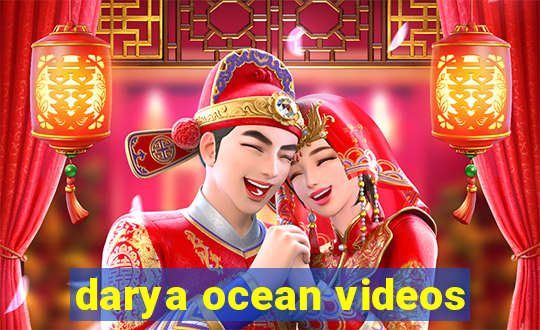 darya ocean videos